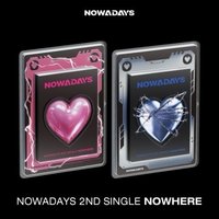 Nowadays 2nd Single NOWHERE 專輯 
