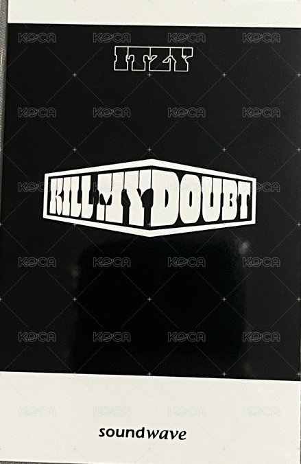 KILL MY DOUBT sw 簽售卡  背面
