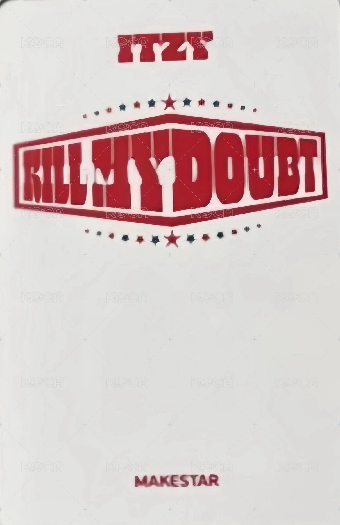 KILL MY DOUBT ms 4.0 簽售卡  背面
