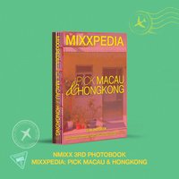 NMIXX 3RD PHOTOBOOK MIXXPEDIA : PICK MACAU & HONGKONG