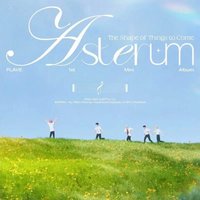 Asterum:The Shape of Things to Come